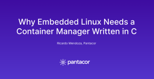 why-embeddedlinux-needs-a-container-manager-in-c